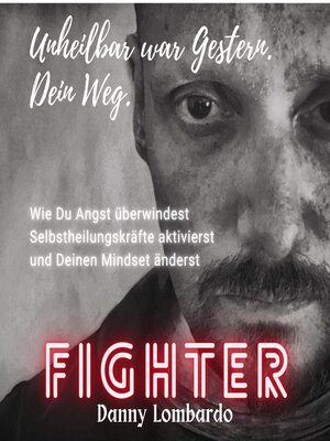 cover image of FIGHTER! Unheilbar war Gestern